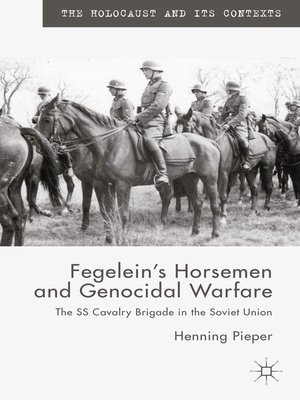 cover image of Fegelein's Horsemen and Genocidal Warfare